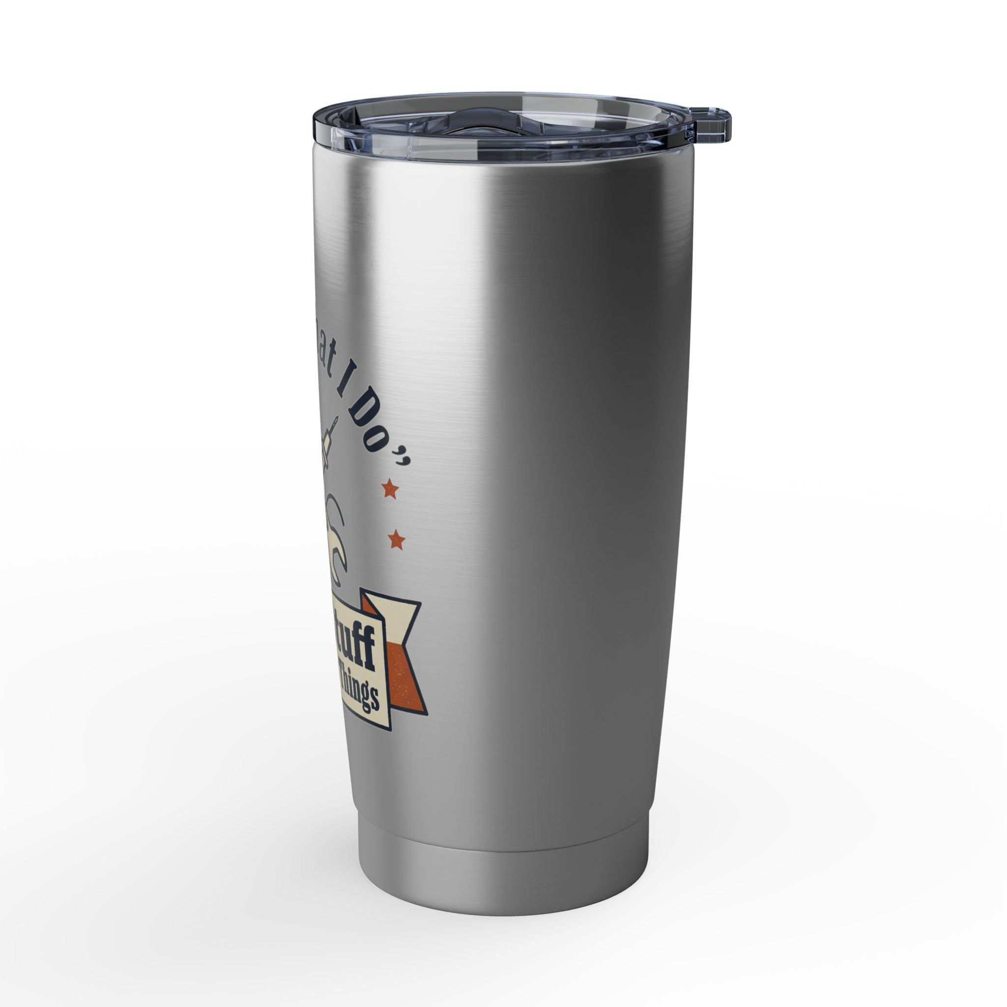 Travel Tumbler — "I Fix Stuff and I Know Things" Insulated 20oz Vagabond Tumbler
